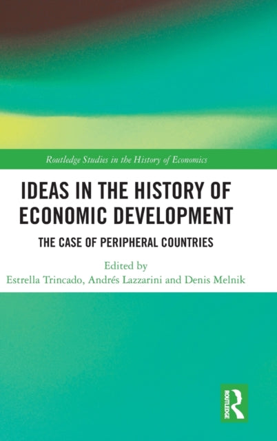 Book cover of: Ideas in the History of Economic Development. By: Estrella Trincado