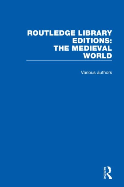 Book cover of: Routledge Library Editions: The Medieval World