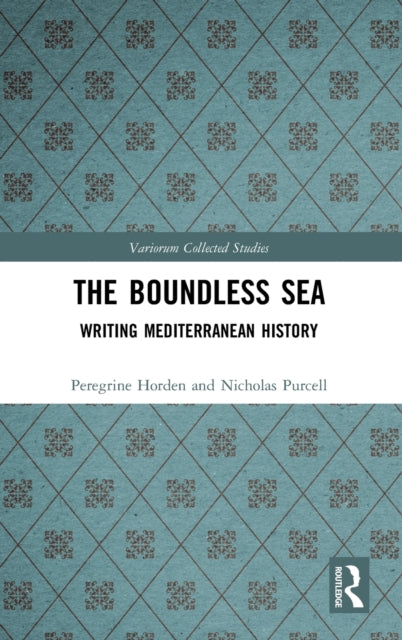 Book cover of: Boundless Sea. By: Peregrine Horden