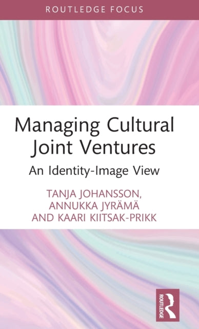 Book cover of: Managing Cultural Joint Ventures. By: Tanja Johansson