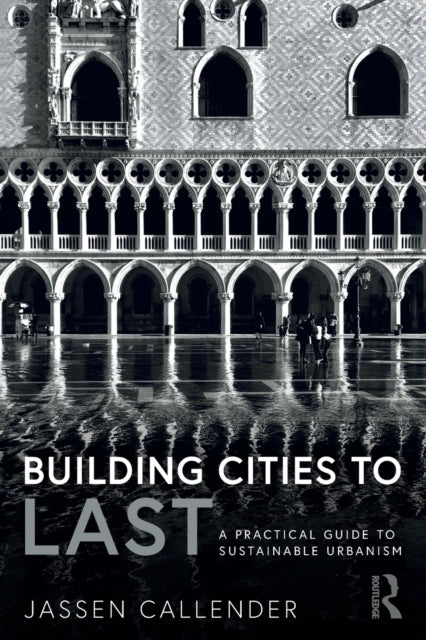 Book cover of: Building Cities to LAST. By: Jassen Callender