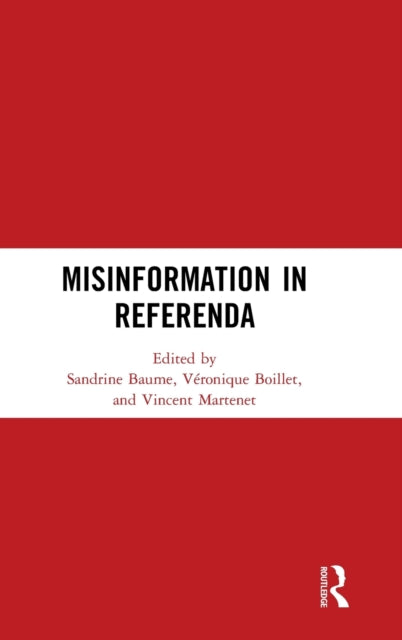 Book cover of: Misinformation in Referenda. By: Sandrine Baume