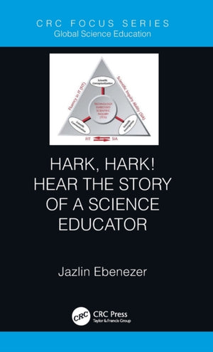 Hark, Hark! Hear the Story of a Science Educator