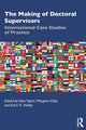 Book cover of: Making of Doctoral Supervisors. By: Stan Taylor