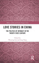 Book cover of: Love Stories in China. By: Wanning Sun