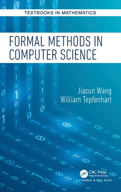 Book cover of: Formal Methods in Computer Science. By: Jiacun Wang
