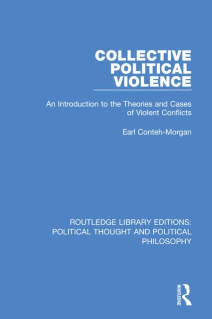 Book cover of: Collective Political Violence. By: Earl Conteh-Morgan
