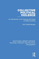 Book cover of: Collective Political Violence. By: Earl Conteh-Morgan
