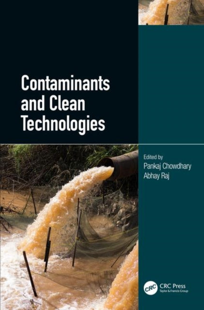 Book cover of: Contaminants and Clean Technologies. By: Pankaj Chowdhary