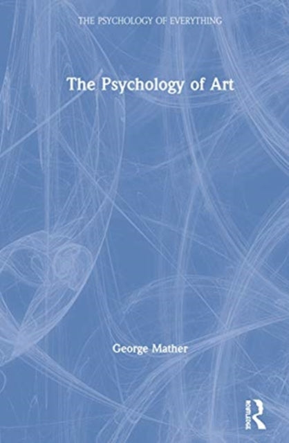 Book cover of: Psychology of Art. By: George Mather