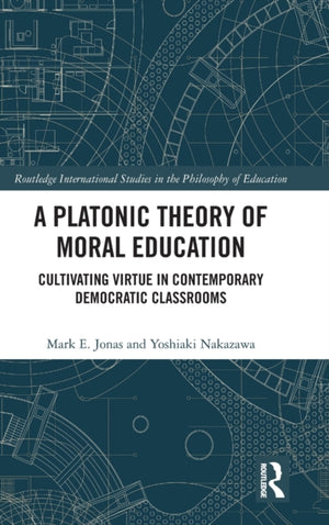 A Platonic Theory of Moral Education