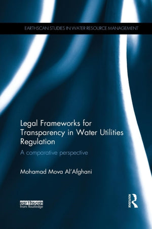 Legal Frameworks for Transparency in Water Utilities Regulation