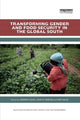 Book cover of: Transforming Gender and Food Security in the Global South. By: Jemimah Njuki