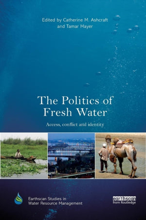 The Politics of Fresh Water