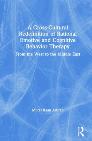 A Cross-Cultural Redefinition of Rational Emotive and Cognitive Behavior Therapy