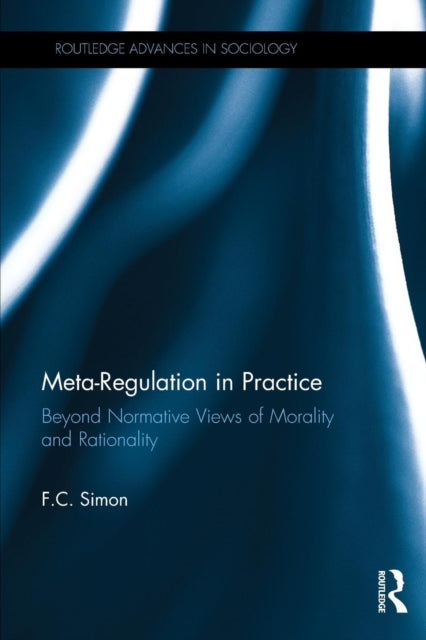 Book cover of: Meta-Regulation in Practice. By: F. C. Simon