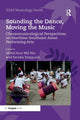 Book cover of: Sounding the Dance, Moving the Music. By: Mohd Anis Nor