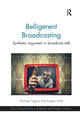 Book cover of: Belligerent Broadcasting. By: Michael Higgins