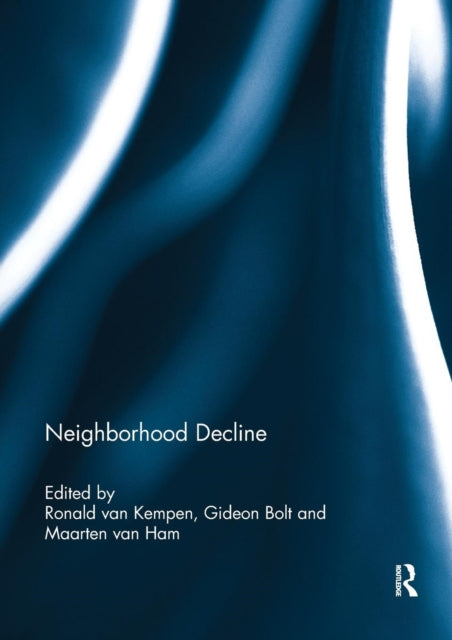 Book cover of: Neighborhood Decline. By: Ronald van Kempen
