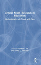 Book cover of: Critical Youth Research in Education. By: Arshad Imtiaz Ali