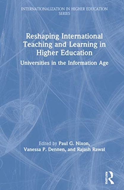 Book cover of: Reshaping International Teaching and Learning in Higher Education. By: Paul G. Nixon