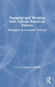Book cover of: Engaging and Working with African American Fathers. By: Latrice S. Rollins