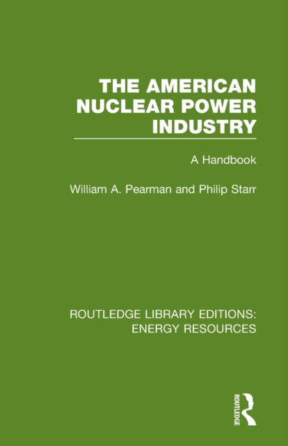 Book cover of: American Nuclear Power Industry. By: William A. Pearman