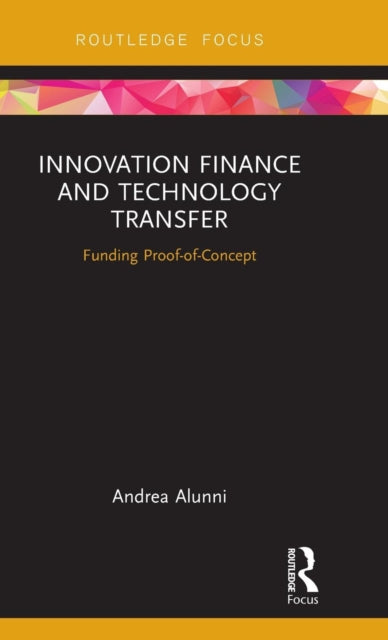 Book cover of: Innovation Finance and Technology Transfer. By: Andrea Alunni