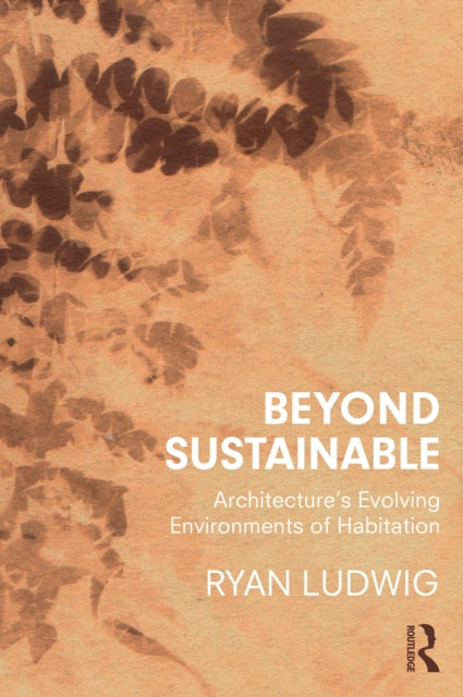 Book cover of: Beyond Sustainable. By: Ryan Ludwig
