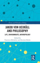 Book cover of: Jakob von Uexkull and Philosophy. By: Francesca Michelini