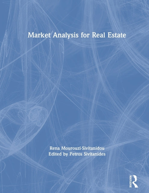 Book cover of: Market Analysis for Real Estate. By: Rena Mourouzi-Sivitanidou