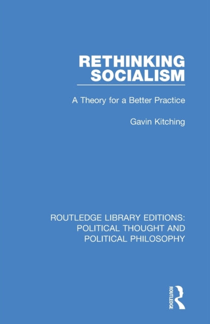 Book cover of: Rethinking Socialism. By: G. N. Kitching