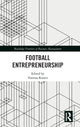 Book cover of: Football Entrepreneurship. By: Vanessa Ratten