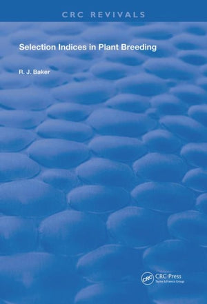 Selection Indices in Plant Breeding