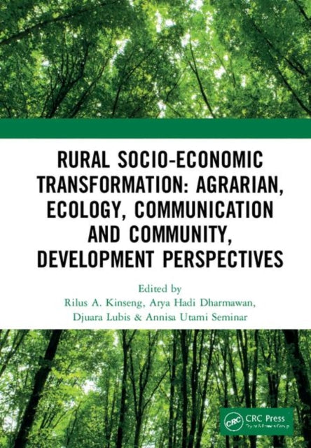 Book cover of: Rural Socio-Economic Transformation: Agrarian, Ecology, Communication and Community, Development Perspectives