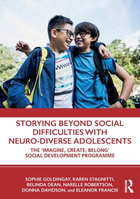 Book cover of: Storying Beyond Social Difficulties with Neuro-Diverse Adolescents. By: Sophie Goldingay