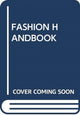 Book cover of: FASHION HANDBOOK