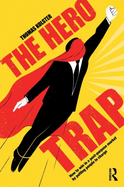 Book cover of: Hero Trap. By: Thomas Kolster