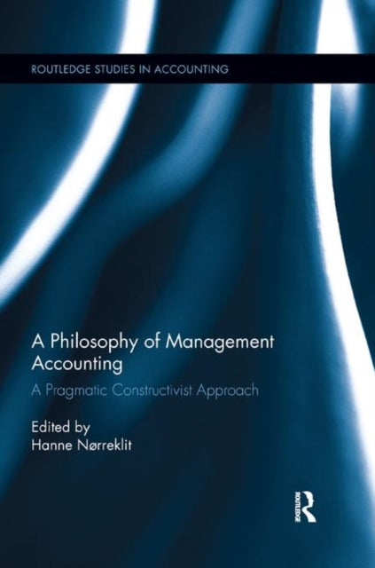 Book cover of: Philosophy of Management Accounting. By: Hanne Nørreklit
