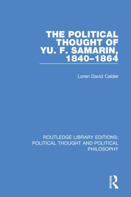 Book cover of: Political Thought of Yu. F. Samarin, 1840-1864