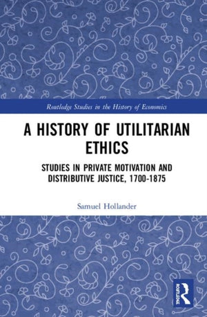 History of Utilitarian Ethics