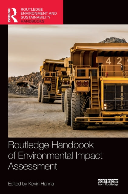 Book cover of: Routledge Handbook of Environmental Impact Assessment. By: Kevin S. Hanna