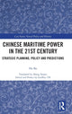 Book cover of: Chinese Maritime Power in the 21st Century. By: Hu Bo
