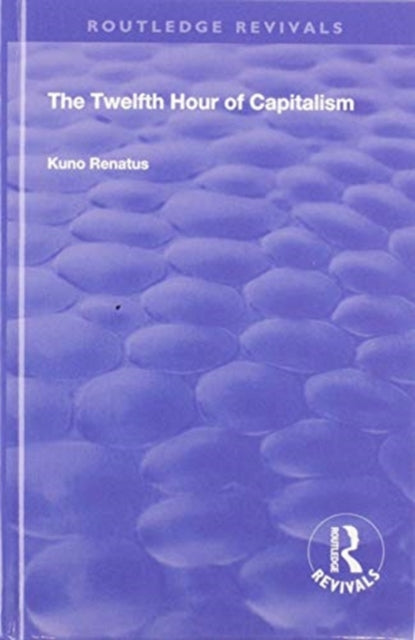 Book cover of: Twelfth Hour of Capitalism