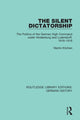 Book cover of: Silent Dictatorship. By: Martin Kitchen
