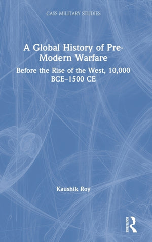 Global History of Pre-Modern Warfare