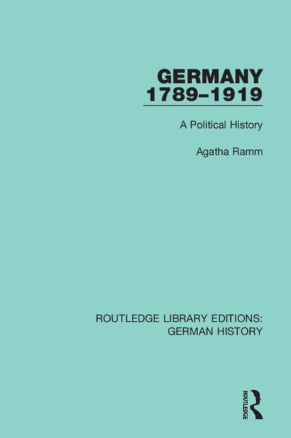 Book cover of: Germany 1789-1919. By: Agatha Ramm