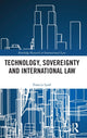 Book cover of: Technology, Sovereignty and International Law