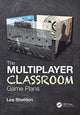 Book cover of: Multiplayer Classroom. By: Lee Sheldon