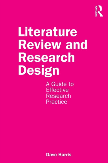 Book cover of: Literature Review and Research Design. By: Dave Harris